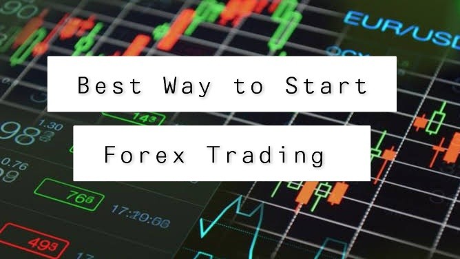 Best Way to Start Forex Trading