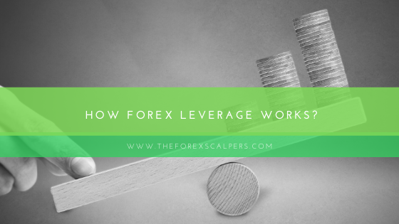 How forex leverage works?