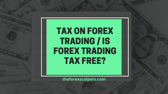 Tax on Forex trading