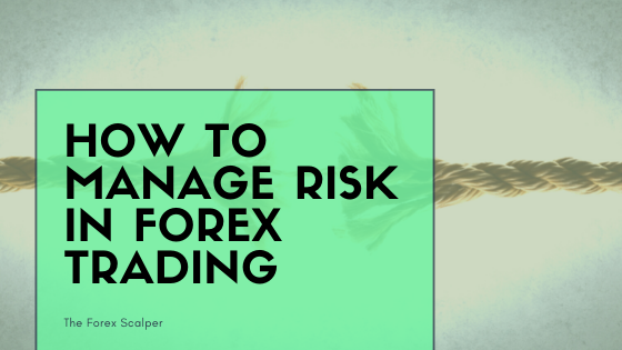 How to manage risk in forex trading