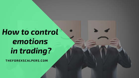 How to control emotions in trading?