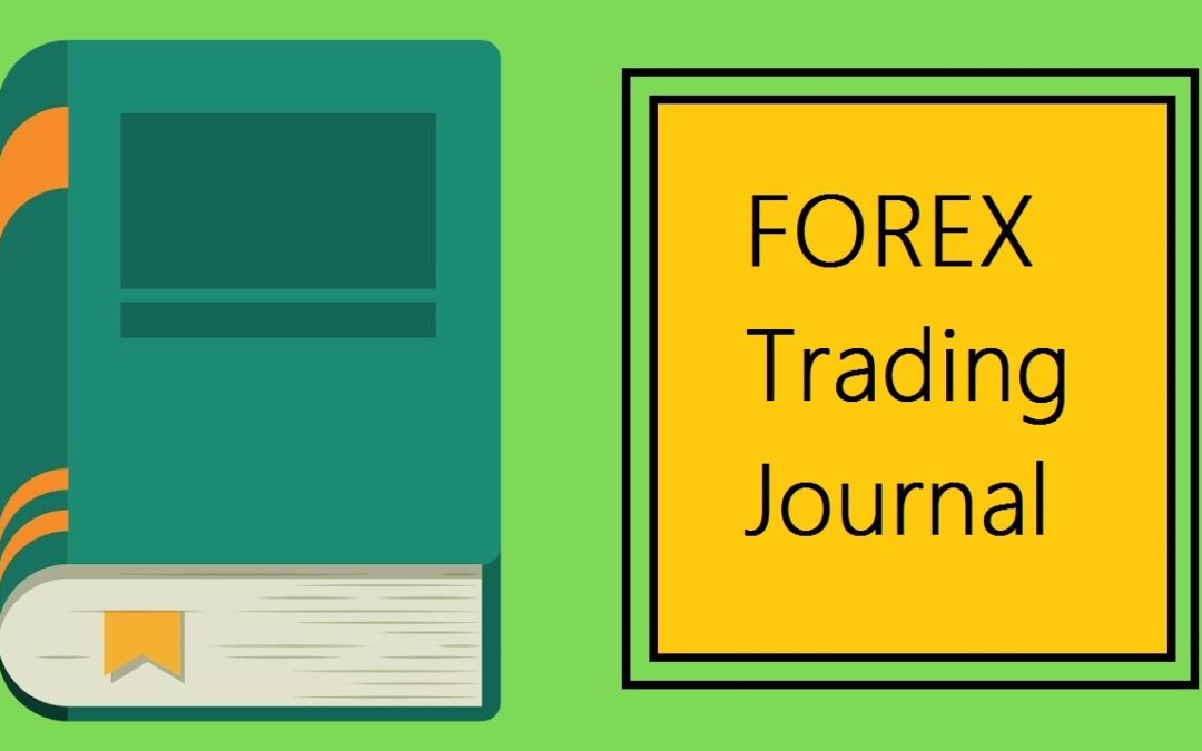 Importance of The Forex Trading Journal - The Forex Scalpers