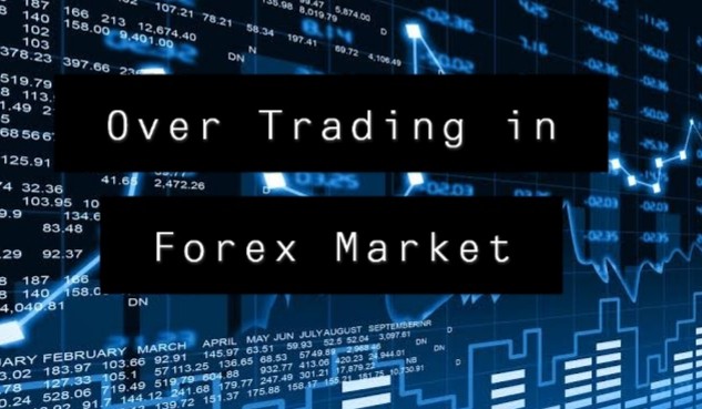 Overtrading in Forex