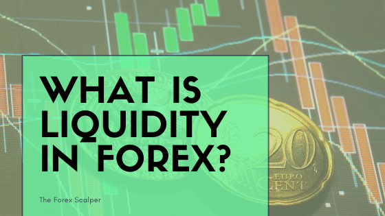 What is liquidity in forex? With video.