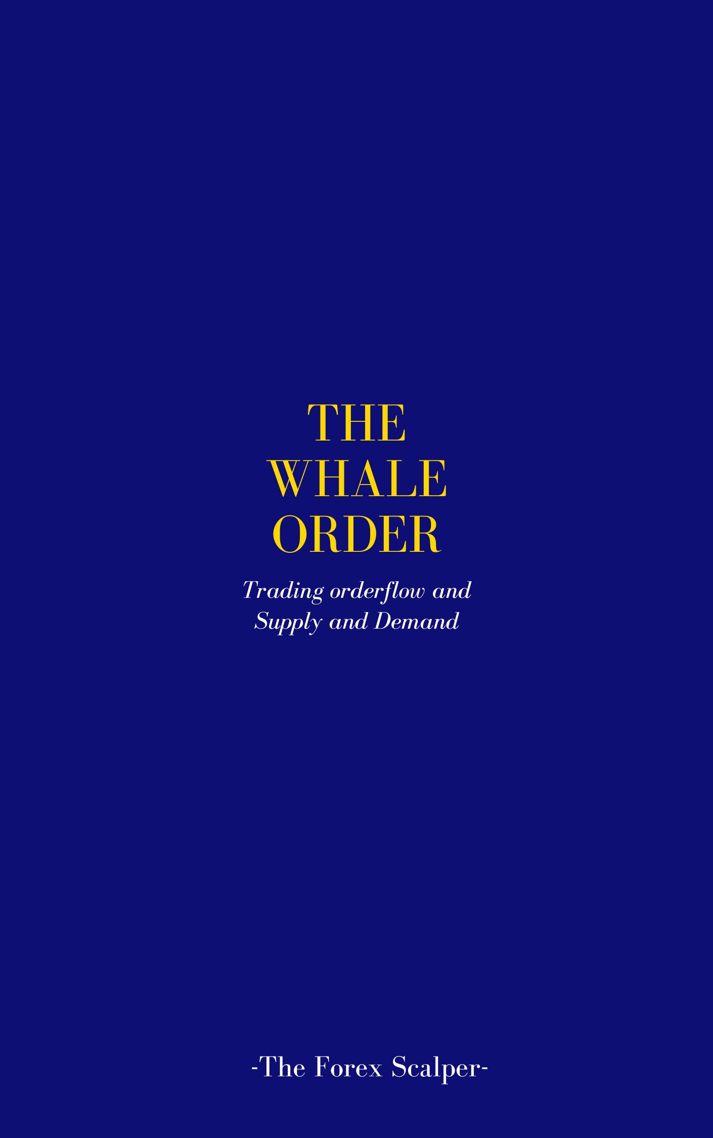 The Whale Order - theforexscalpers