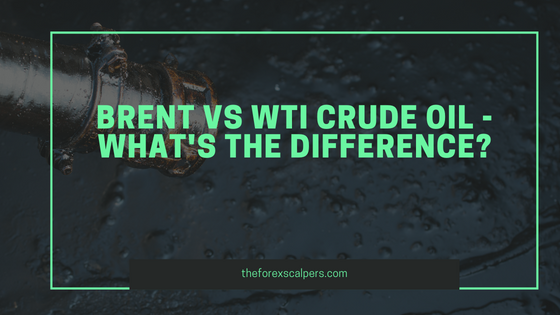 Brent vs WTI Crude Oil