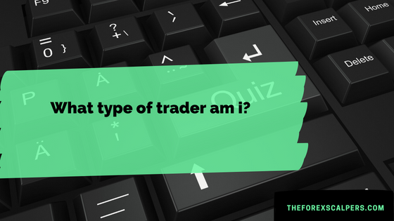 What type of trader am I? Quiz