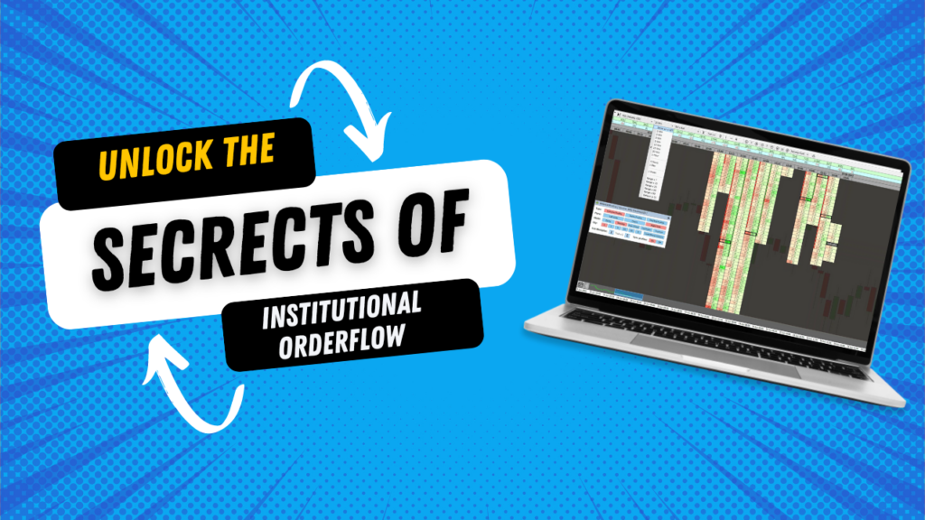Unlock the secrets of institutional orderflow.