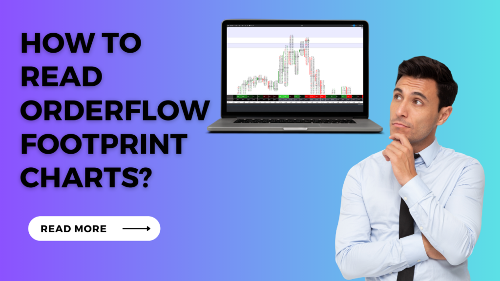 How to read orderflow footprint chart?