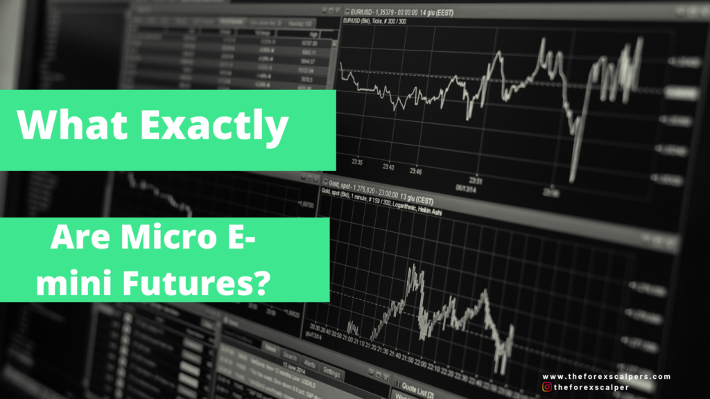 What Exactly Are Micro E-mini Futures?