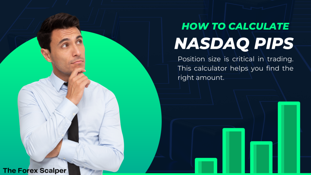 How to Calculate Nasdaq Pip and Positions in Major Indices
