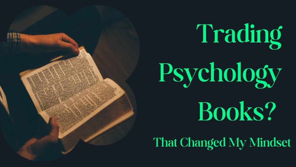 Trading Psychology Books? – The Best Trading Psychology Books Of All Time.