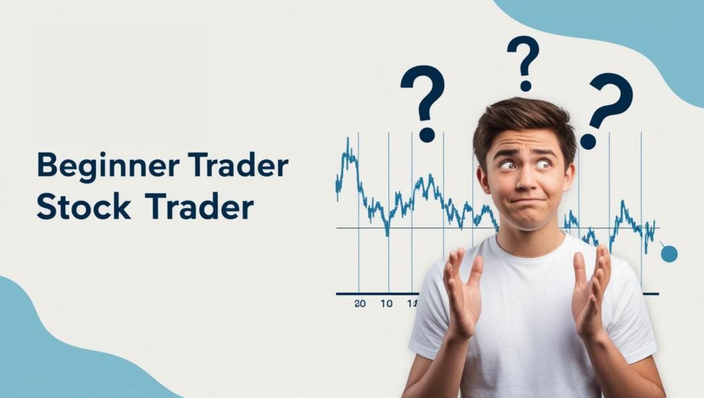 How Can I Trade? A Beginner’s Guide to Getting Started